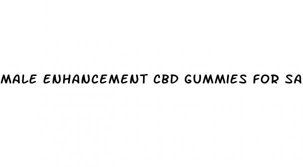 male enhancement cbd gummies for sale