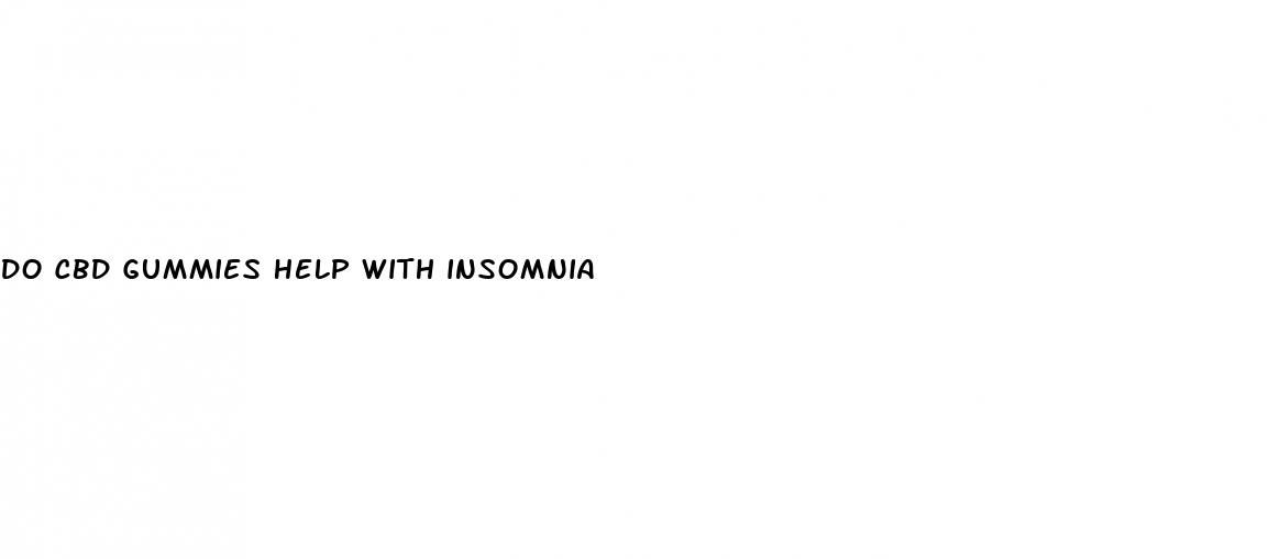 do cbd gummies help with insomnia