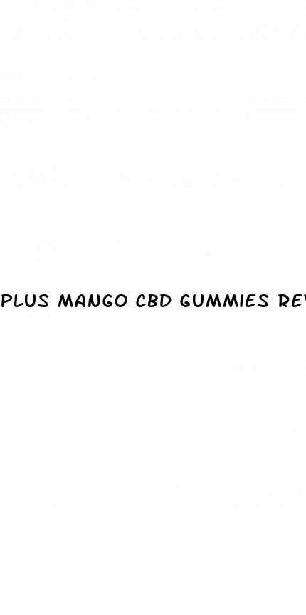 plus mango cbd gummies review