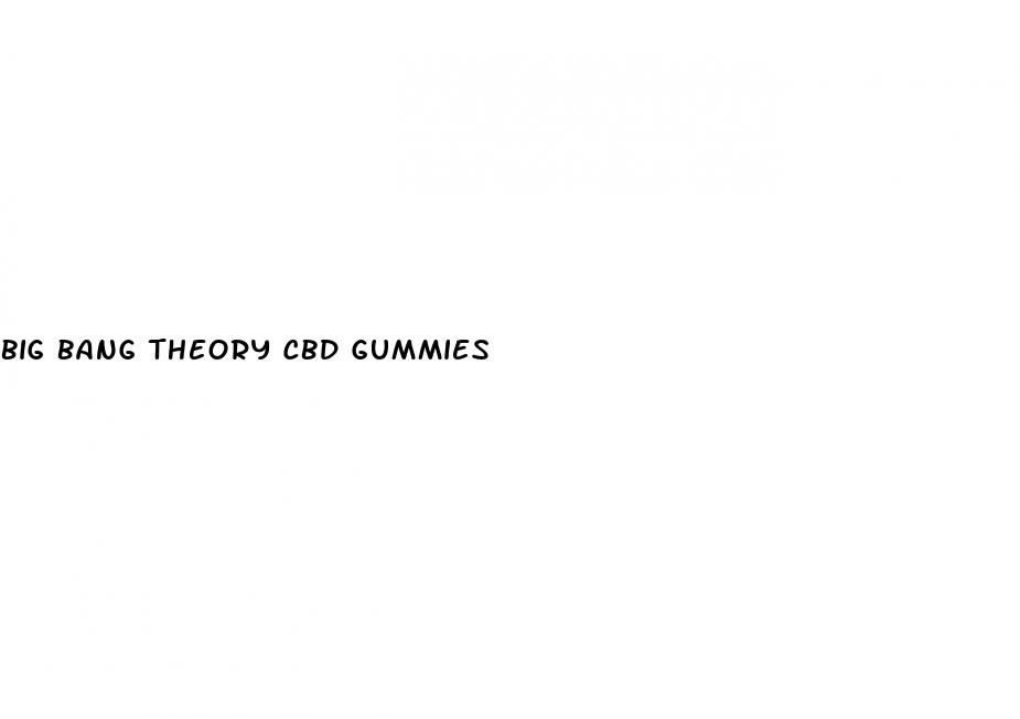 big bang theory cbd gummies