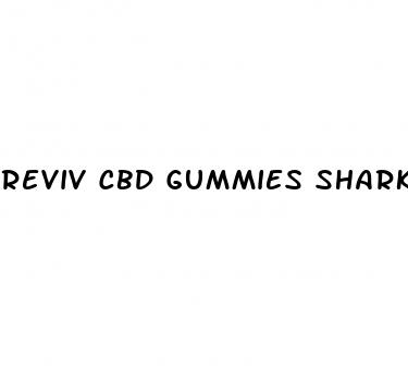 reviv cbd gummies shark tank