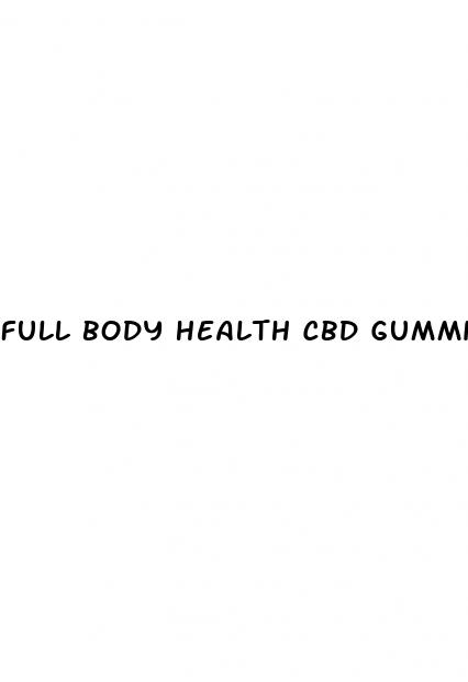 full body health cbd gummies where to buy