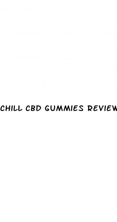 chill cbd gummies review