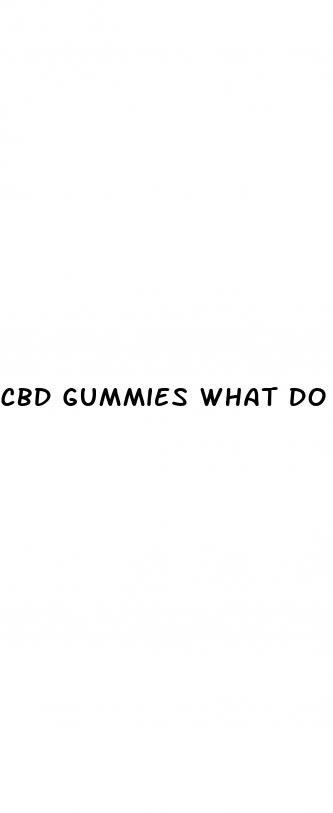 cbd gummies what do they help with