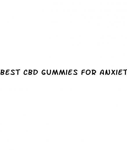 best cbd gummies for anxiety and sleep