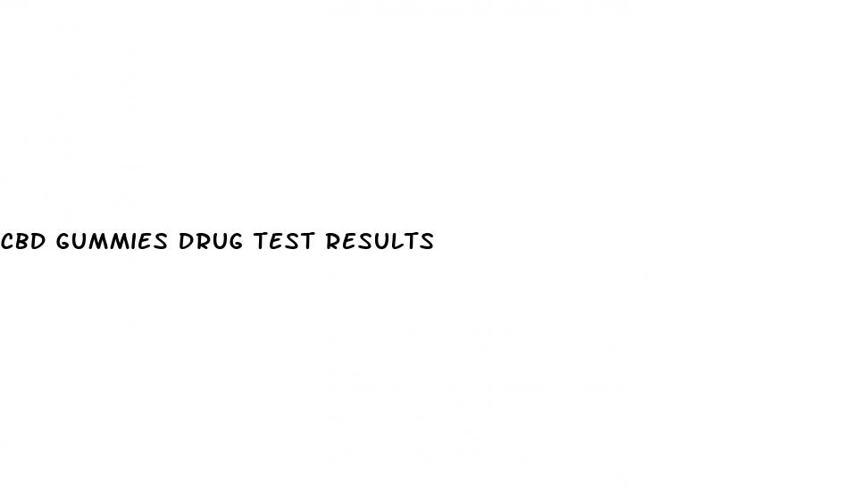 cbd gummies drug test results