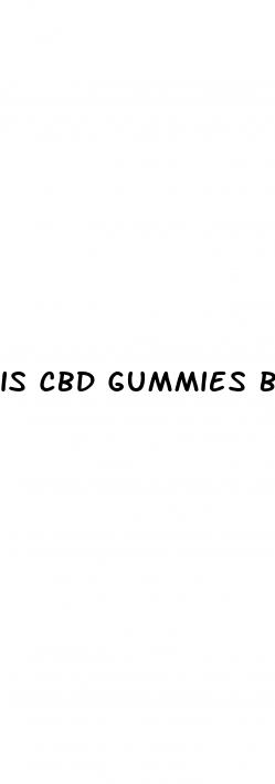 is cbd gummies bad for renal failure patients