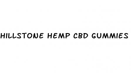 hillstone hemp cbd gummies ingredients