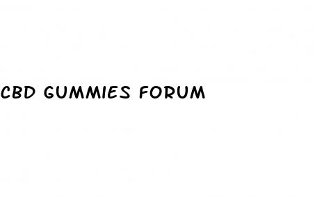 cbd gummies forum