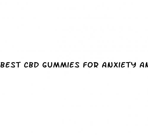 best cbd gummies for anxiety and depression 2024