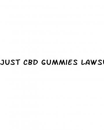 just cbd gummies lawsuit