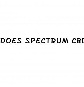 does spectrum cbd gummies work