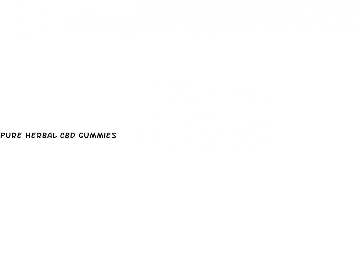 pure herbal cbd gummies