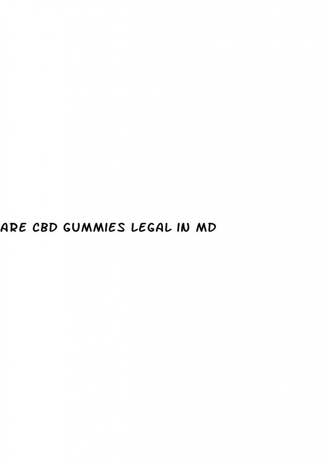 are cbd gummies legal in md