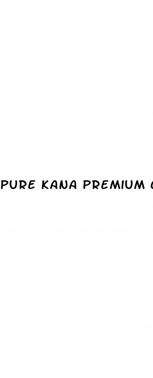 pure kana premium cbd gummies cost