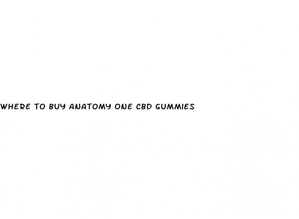 where to buy anatomy one cbd gummies