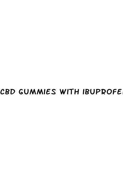 cbd gummies with ibuprofen