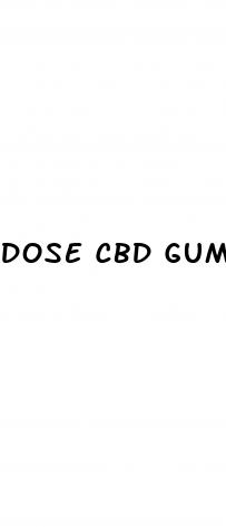 dose cbd gummies