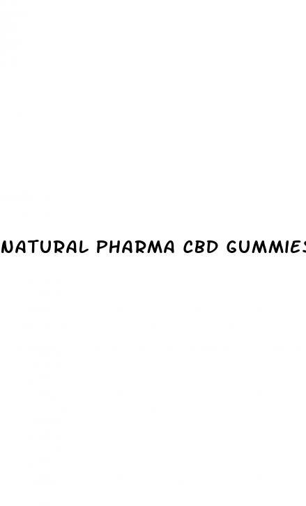 natural pharma cbd gummies