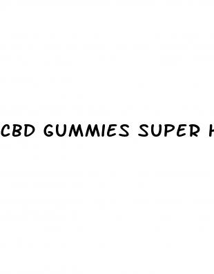 cbd gummies super health