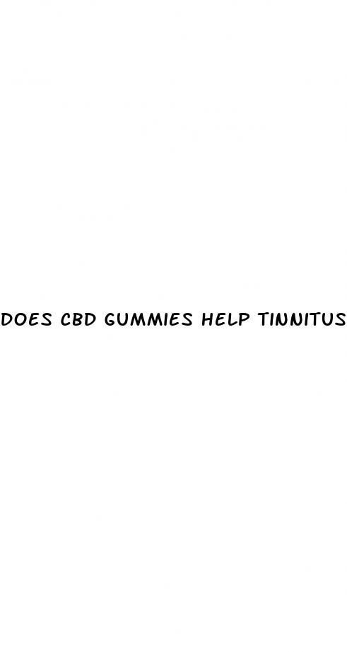 does cbd gummies help tinnitus