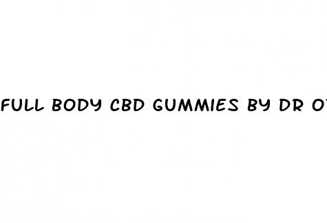 full body cbd gummies by dr oz