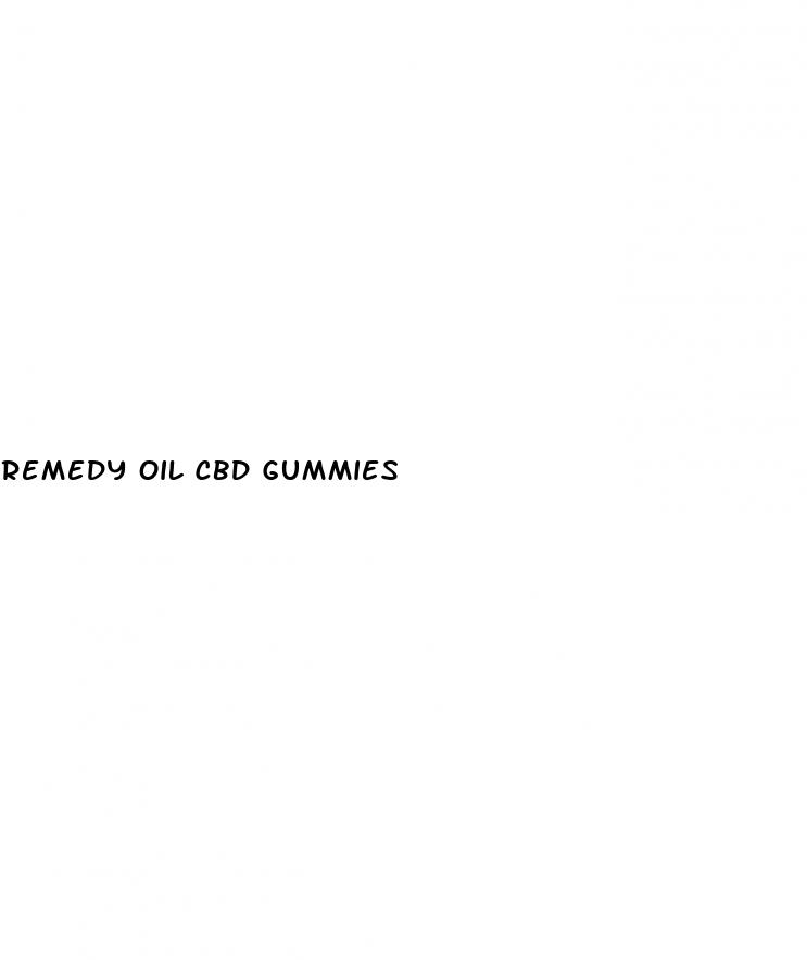 remedy oil cbd gummies