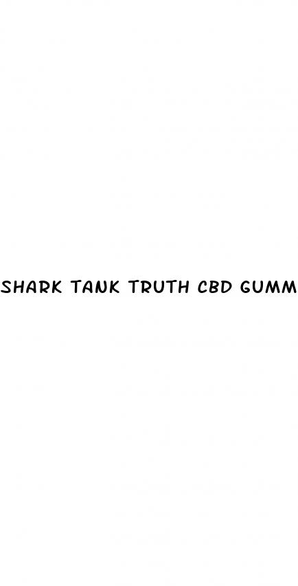 shark tank truth cbd gummies