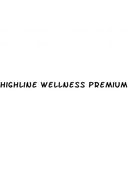 highline wellness premium cbd gummies