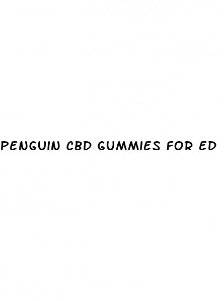 penguin cbd gummies for ed