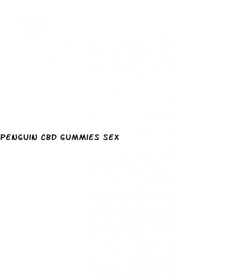 penguin cbd gummies sex