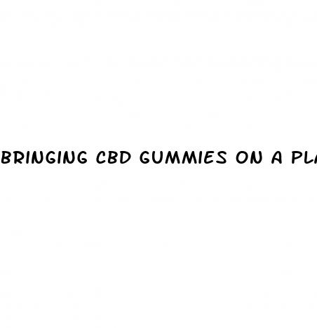 bringing cbd gummies on a plane