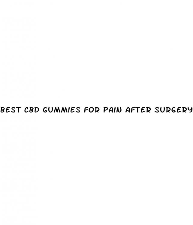 best cbd gummies for pain after surgery