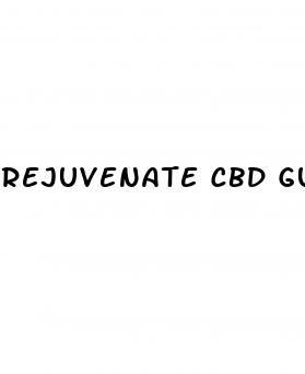 rejuvenate cbd gummies for ed reviews