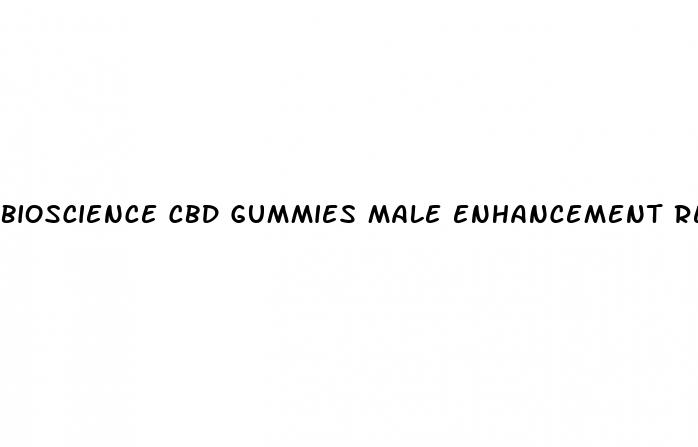 bioscience cbd gummies male enhancement reviews