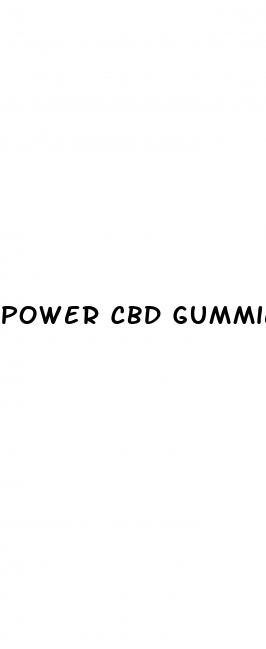 power cbd gummies penis growth