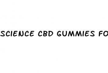 science cbd gummies for men