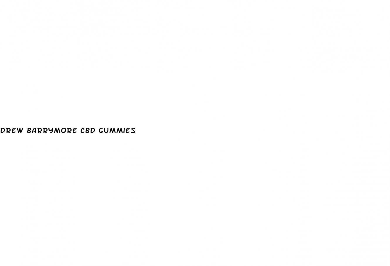 drew barrymore cbd gummies