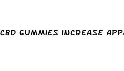 cbd gummies increase appetite