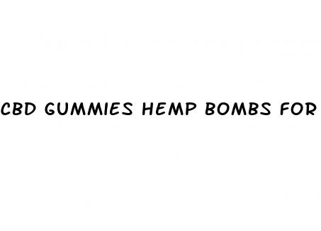 cbd gummies hemp bombs for sale