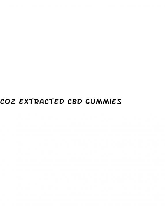 co2 extracted cbd gummies