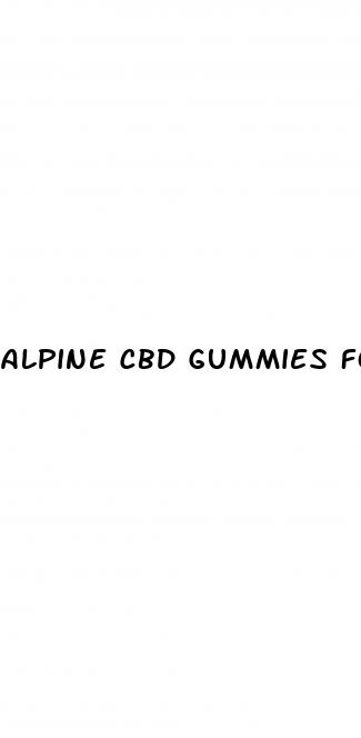 alpine cbd gummies forum