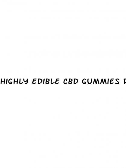 highly edible cbd gummies review