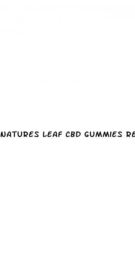 natures leaf cbd gummies review