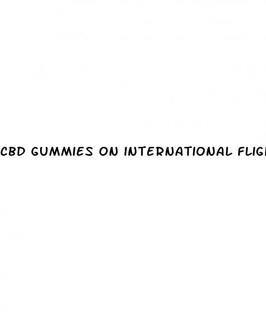 cbd gummies on international flights