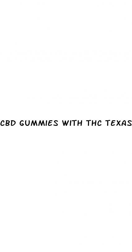 cbd gummies with thc texas