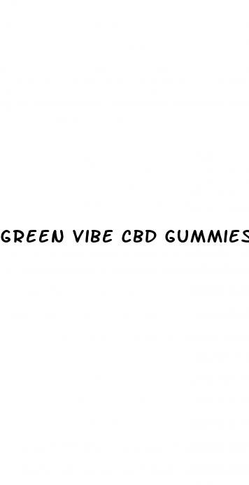 green vibe cbd gummies for erectile dysfunction