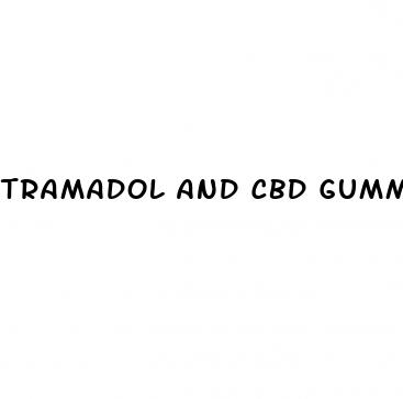 tramadol and cbd gummies