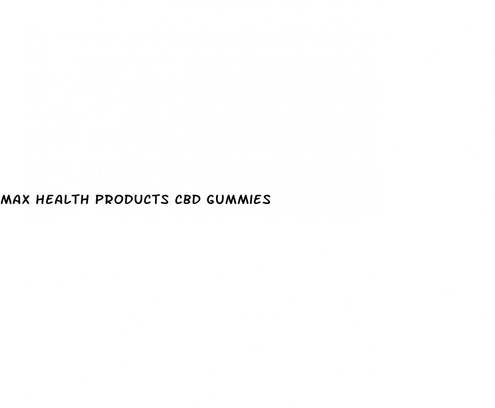 max health products cbd gummies