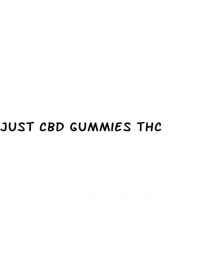 just cbd gummies thc